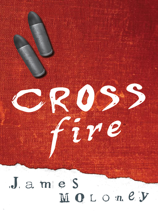 Title details for Crossfire by James Moloney - Available